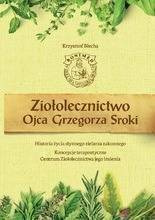 Ziołolecznictwo Ojca Grzegorza Sroki